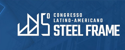 5º Congresso Latino-Americano Steel Frame (Postponed!)
